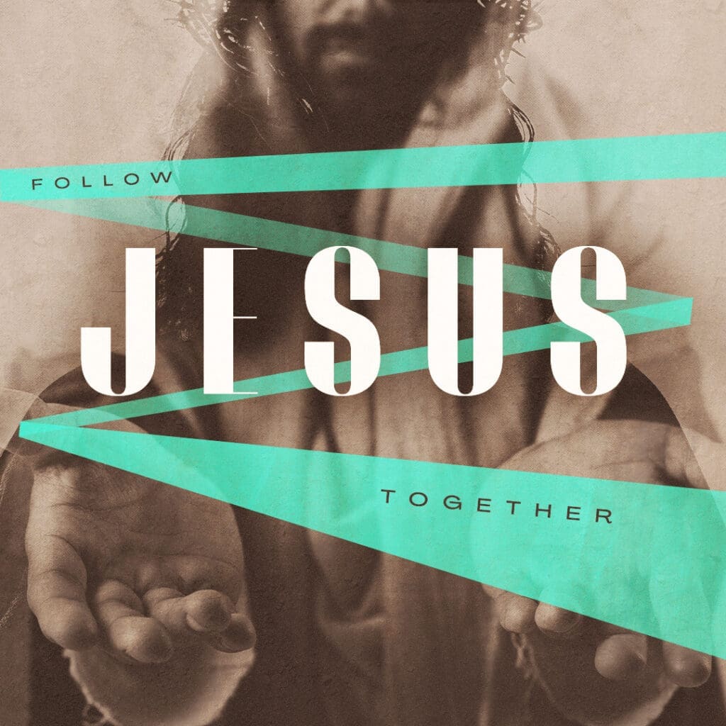 Follow Jesus Together